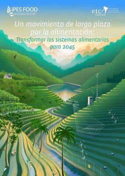 «Un movimiento de largo plazo por la alimentación: Transformar los sistemas alimentarios para 2045»