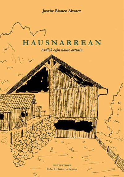 Liburua: “Hausnarrean. Ardiek egin naute artzain” (Josebe Blanco)