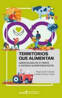 Libro: “Territorios que alimentan” (Ángel Calle e Isabel Álvarez)