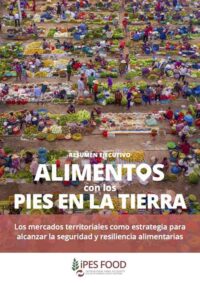 Informe de IPES-FOOD: “Alimentos con los pies en la tierra”