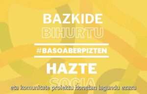 Bideoa: ‘Basoa’k bazkideak komunitatera erakartzeko kanpaina hasi du