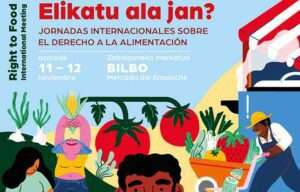 Las Jornadas Internacionales sobre el Derecho a la Alimentación se celebrarán en Bilbao el 11 y 12 de noviembre