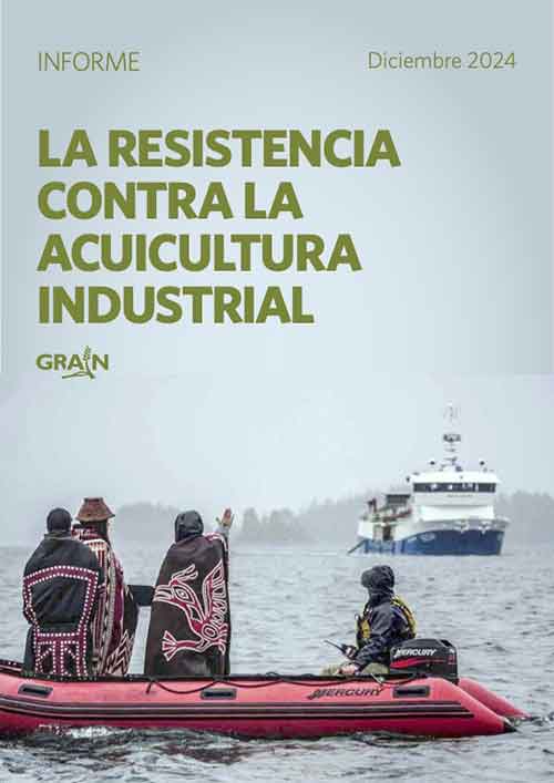 GRAIN - La resistencia contra la acuicultura industrial